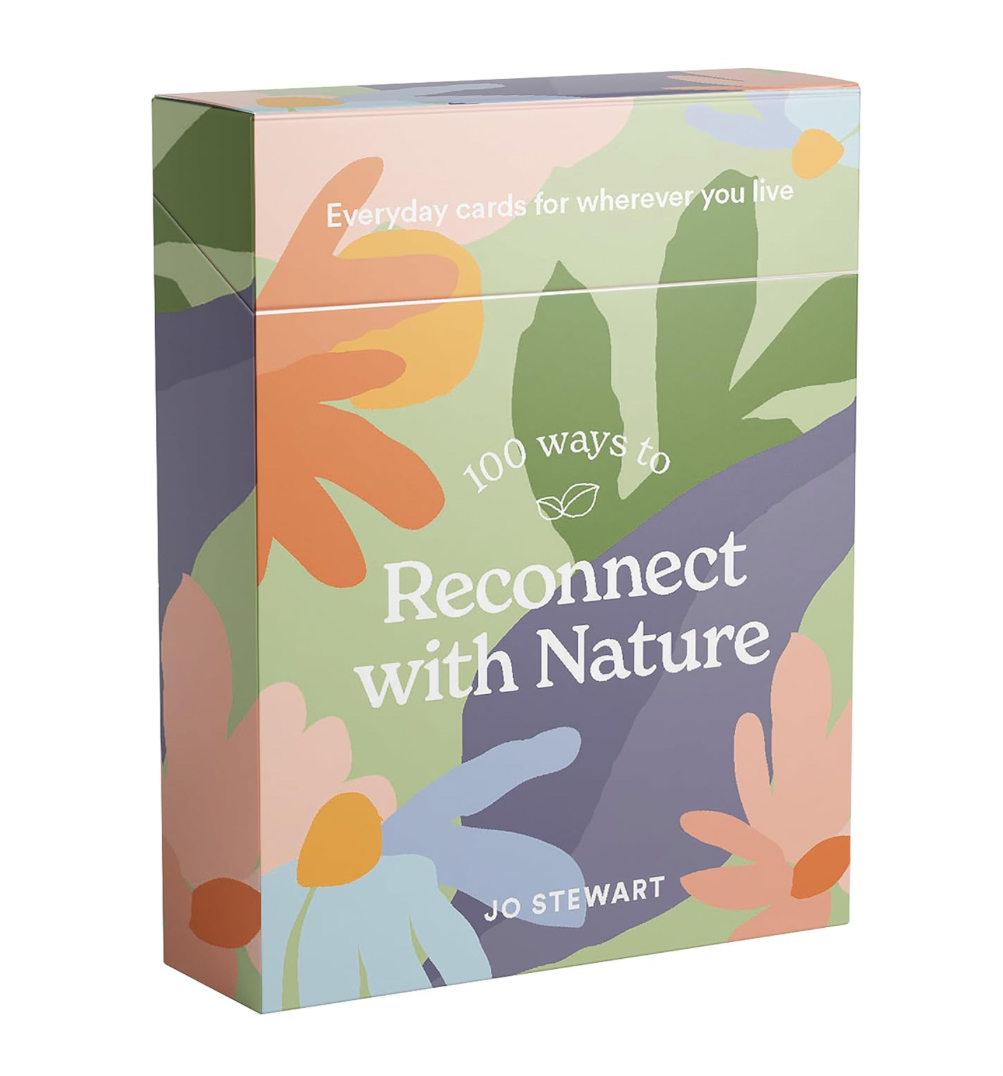 100 Ways To Reconnect With Nature