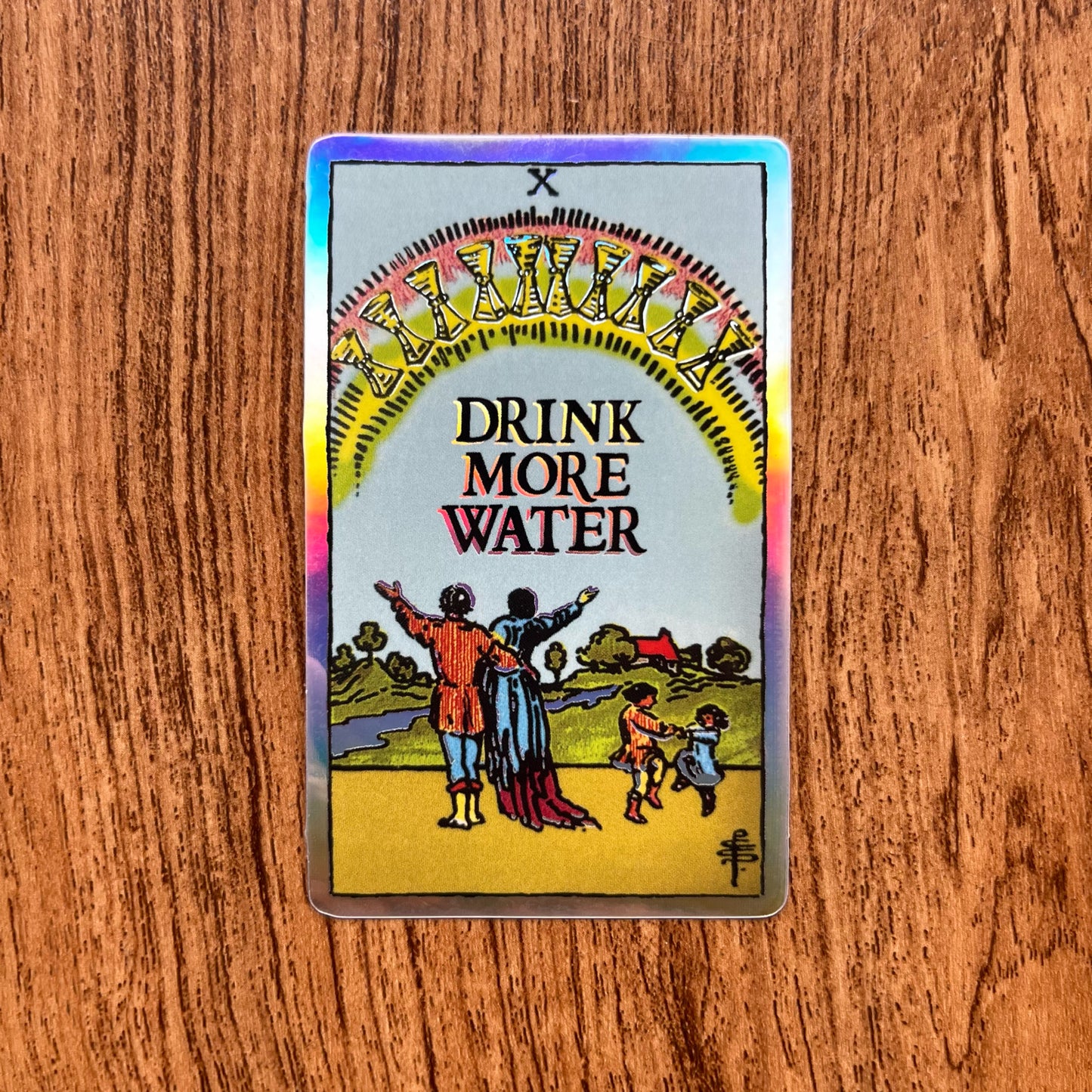 Drink More Water Ten of Cups Holographic Tarot Sticker