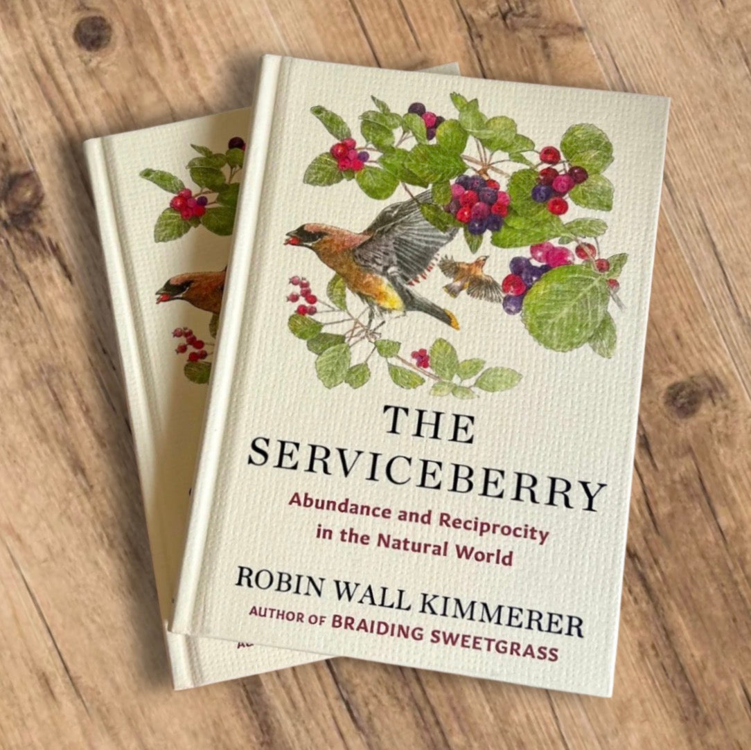 The Serviceberry: Abundance and Reciprocity in the Natural World