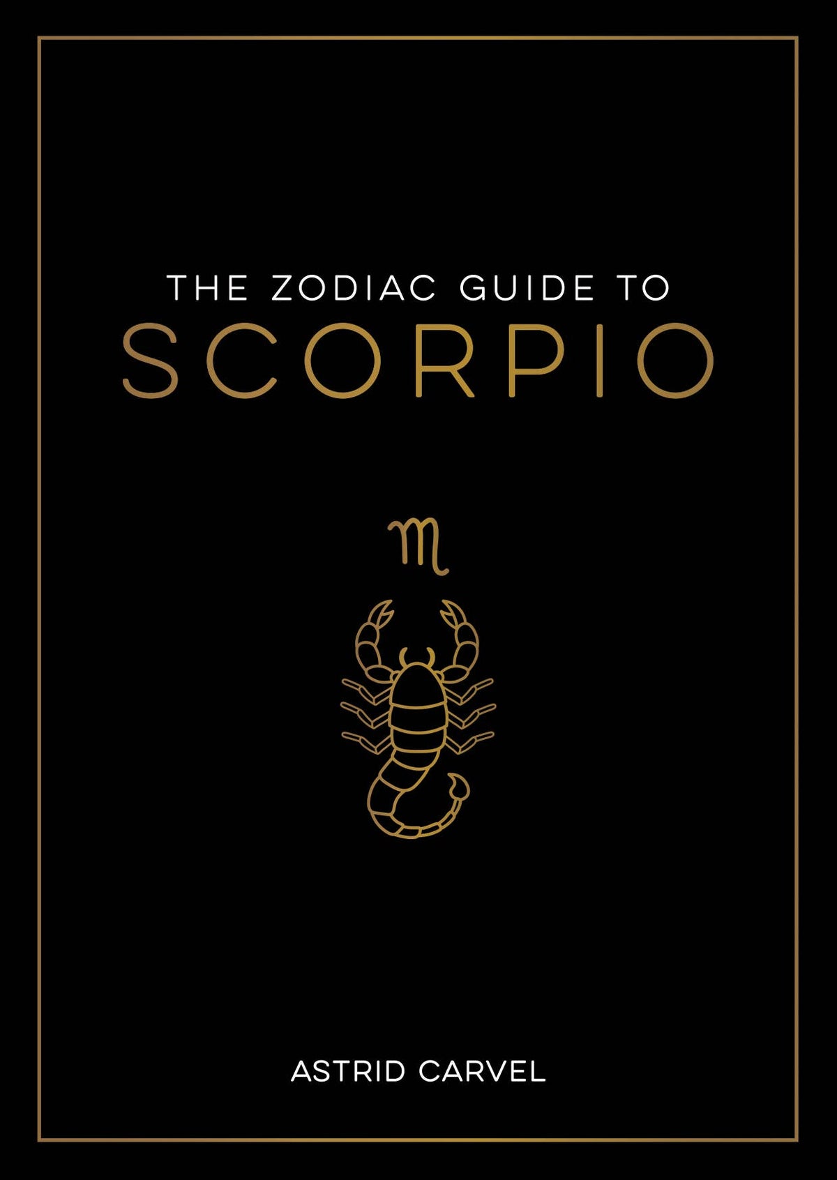 The Zodiac Guide to Scorpio - Hardcover Astrology Gift