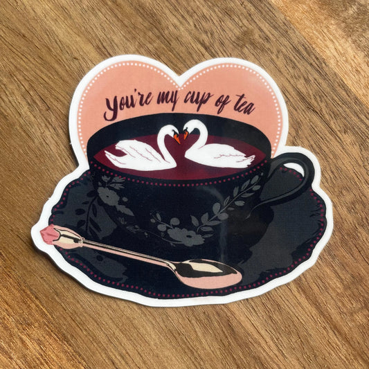 You're My Cup of Tea Sticker
