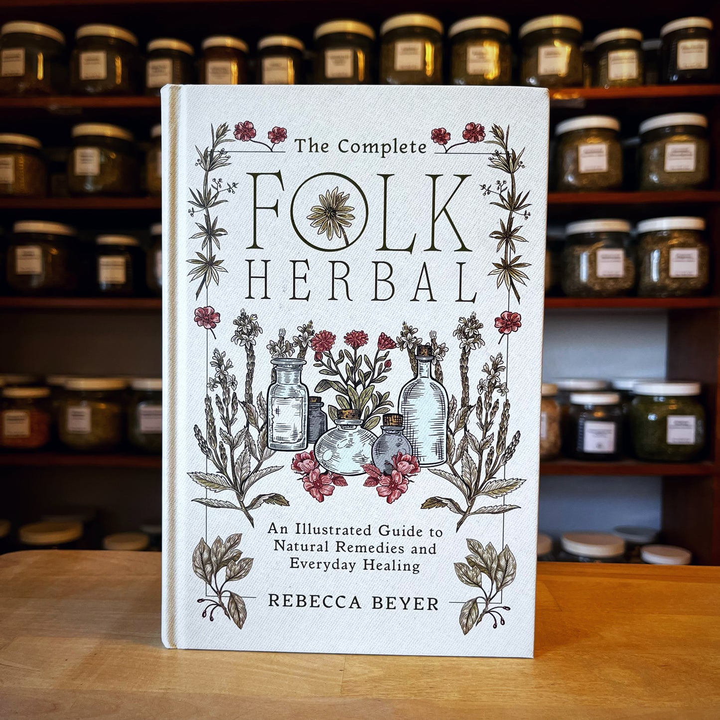 The Complete Folk Herbal
